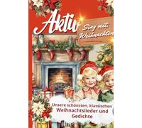 Sing mit - die günstige sw Ausgabe: Unsere schönsten Weihnachtslieder, die bekanntesten, klassischen, deutschen Weihnachtslieder und Gedichte in einem ... Spiel, Spaß und Rätsel für das ganze Jahr.)