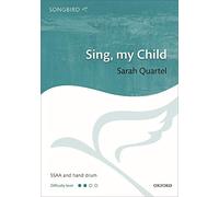 Sing, my Child: SSAA vocal score (Songbird)