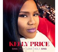Kelly Price – Sing Pray Love Vol. 1 – CD – Importación USA