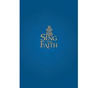 Sing the Faith, Pew Edition: New Hymns for Presbyterians