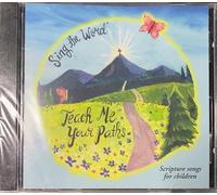 Sing The Word: Teach Me Your Paths