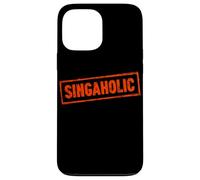 «Singaholic» no Puede Dejar de Cantar Música Coral Divertida Carcasa para iPhone 13 Pro MAX