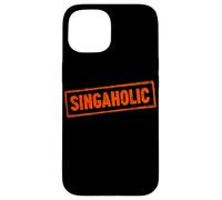 «Singaholic» no Puede Dejar de Cantar Música Coral Divertida Carcasa para iPhone 15