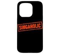 «Singaholic» no Puede Dejar de Cantar Música Coral Divertida Carcasa para iPhone 15 Pro