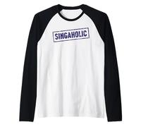 Singaholic No Puedo Dejar de Cantar Música Coral Divertida Camiseta Manga Raglan