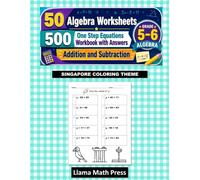 Singapore Algebra Practice Colouring Workbook for Primary 5-6: One-Step Addition and Subtraction Equation Worksheets with Answers within 100