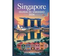 Singapore Guida Di Viaggio 2026: Dove alloggiare, cosa vedere, cosa mangiare e come vivere Singapore come la gente del posto