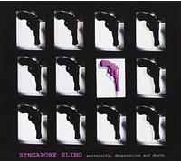 Singapore Sling - Perversity Desperation..