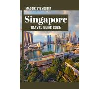 Singapore Travel Guide 2026: Explore the city's attraction with kids, budget tips and map