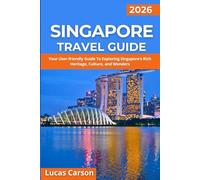 Singapore Travel Guide 2026 (Your Essential Travel Guides)