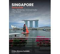 Singapore Travel Guide: Marina Bay, Universal Studios & the Merlion (2026) Full-color Travel Guide (Farfalla Traveler: Asia Travel Guides)