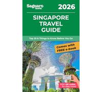 Singapore Travel Guide: Top 20 & Things to Know Before You Go