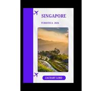 SINGAPORE TURISTICA 2026: "Esplora monumenti iconici, tesori nascosti, festival culturali e vita notturna per chi visita la città per la prima volta"