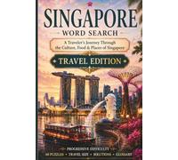 Singapore Word Search: A Traveler's Journey Through the Culture, Food & Places of Singapore (World Travel Word Search)