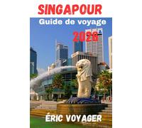 Singapour Guide de voyage 2026