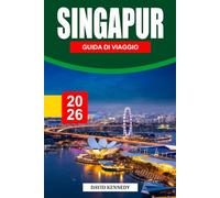 SINGAPUR GUIDA DI VIAGGIO 2026: Una città dinamica di skyline futuristiche, giardini rigogliosi e delizie di street food.