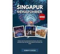 SINGAPUR-REISEFÜHRER 2026: Erleben Sie die pulsierende Kunstszene, das reiche kulturelle Erbe und die hochmoderne Innovation der Stadt.