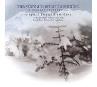 Singers Beyond Borders - Stars Are Brightly Shining; a Holiday Celebration