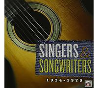 Singers & Songwriters - Singers and Songwriters: 1974-1975
