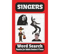 SINGERS WORD SEARCH PUZZLES BOOK: Word Searches with Easy to Read Print about Singers | 6 x 9 Inches, 110 Pages 55 Puzzles... Gifts for Vacations, ... Inches, 110 Pages 55 Puzzles with solutions)