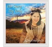 Singh, Christine - His Story My Song