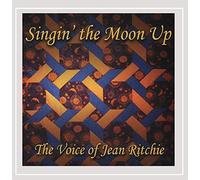 Singin' the Moon Up: The Voice of Jean Ritchie