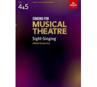 Singing for Musical Theatre Sight-Singing, ABRSM Grades 4 & 5, from 2020: Abrsm 2020 (ABRSM Sight-reading)