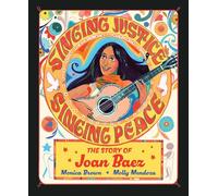 Singing Justice, Singing Peace: The Story of Joan Baez