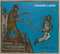 Singing Loins - Here On Earth