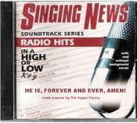 Singing News - Soundtrack Series - He Is, Forever and Ever, Amen!