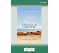 Singing Saltwater Country: Journey to the songlines of Carpentaria