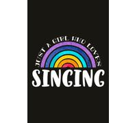 Singing Teacher Gifts for Women Notebook - Just A Girl Who Loves Singing: Unique Funny Gifts for Teachers Appreciation Week, Virtual Teaching, Cute, ... Day - Lined Journal Planner,Do It All
