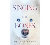 Singing to the Bones