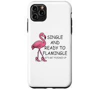 Single and Ready to Flamingle Flamingo Let's Get Flocked Up Carcasa para iPhone 11 Pro MAX