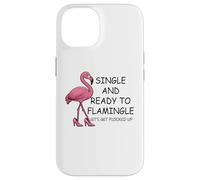 Single and Ready to Flamingle Flamingo Let's Get Flocked Up Carcasa para iPhone 14