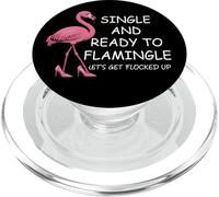 Single and Ready to Flamingle Flamingo Lets Get Flocked Up PopSockets PopGrip para MagSafe