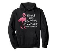 Single and Ready to Flamingle Flamingo Lets Get Flocked Up Sudadera con Capucha