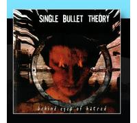 Single Bullet Theory - Behind Eyes Of Hatred