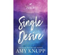 Single Desire: 6 (Single Dads of Dragonfly Lake)