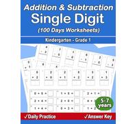 Single Digit Addition & Subtraction Math Workbook (Kindergarten - 1st Grade), Ages 5-7, Digits 0-20, Answer Key, 100 Practice Pages: Math Practice ... Column & Horizontal Style and Missing Number)