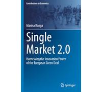 Single Market 2.0: Harnessing the Innovation Power of the European Green Deal (Contributions to Economics)