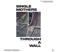Single Mothers Through A Wall (CD) (Importación USA)