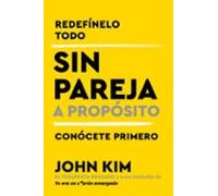 Single On Purpose Sin Pareja A Propósito (ebook)