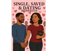 Single, Saved & Dating Workbook