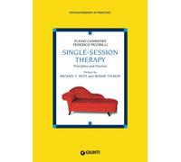 Single-Session Therapy: Principles and Practice (Psychotherapy in Practice)