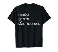 Single Taken Waiting a Book T-shirt Autor Novelist Gift Camiseta