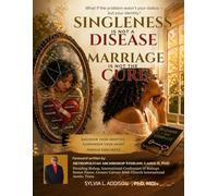 Singleness Is Not a Disease & Marriage Is Not the Cure (Redemption Ministry Bible Study Series)