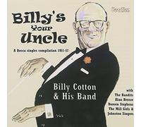 Singles Compilation - Billy's Your Uncle [Audio CD] Billy Cotton - Billy Cotton & His Band