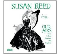 Sings Old Airs From Ireland Scotland & England by Reed, Susan (2006-08-29)