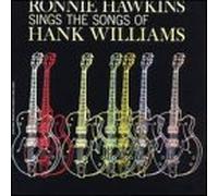 Sings the Songs of Hank Williams by Ronnie Hawkins (1995-02-01)